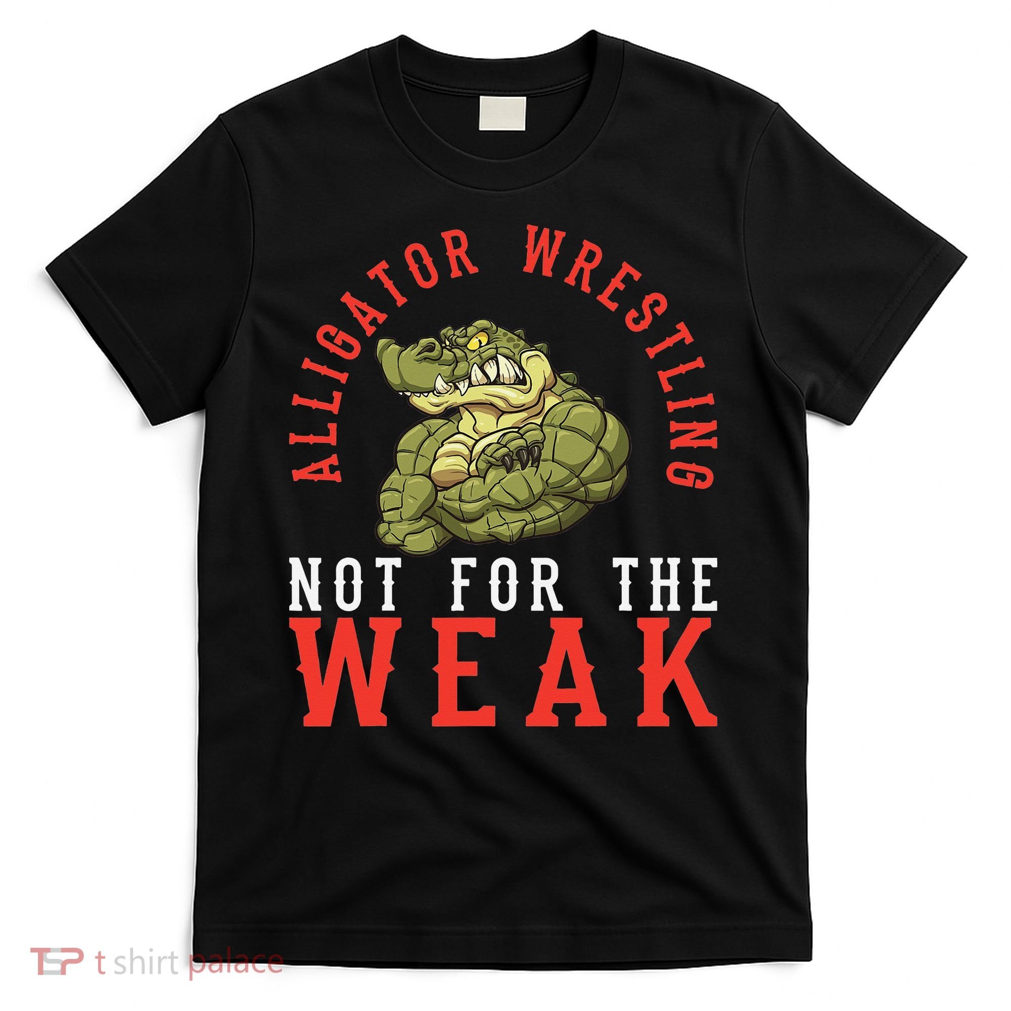 Alligator Wrestling Gator Wrestling Alligator Wrestler  T-Shirt