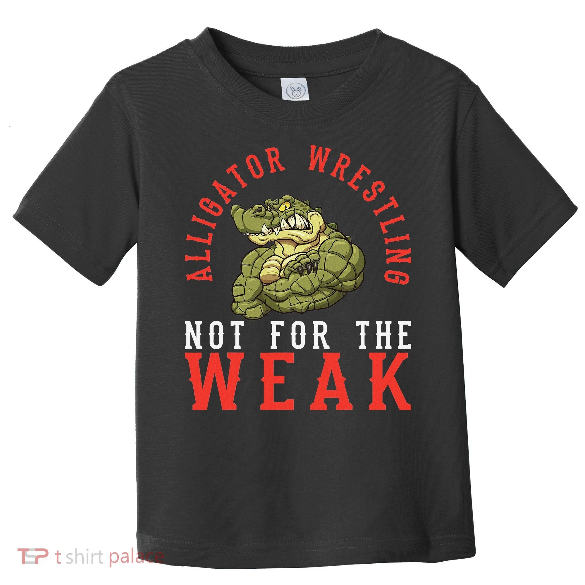 Alligator Wrestling Gator Wrestling Alligator Wrestler  Toddler T-Shirt