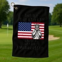 Are We Great Yet Cause I Just Feel Embarrassed Fun Democrat Golf Towel thumb 1