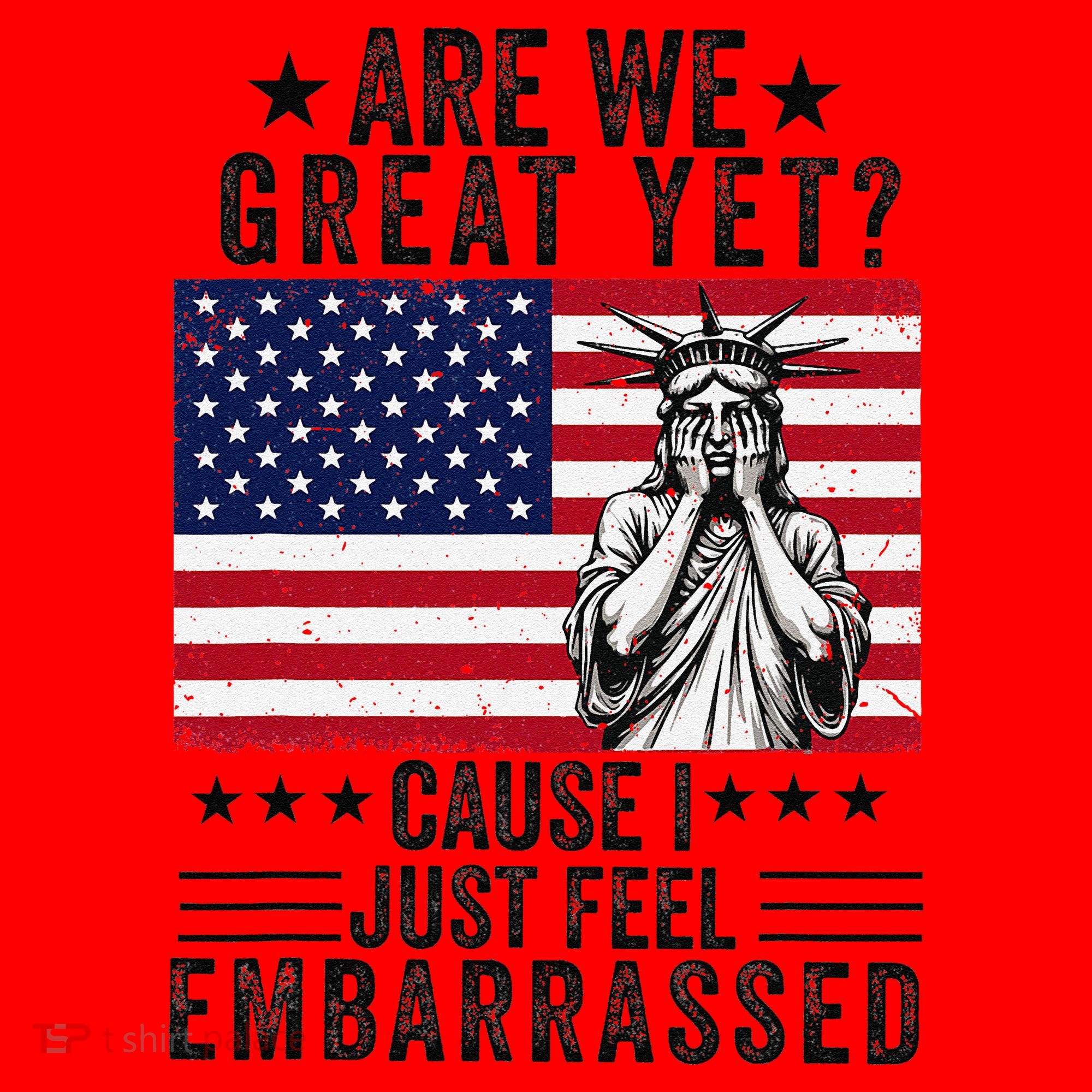 Are We Great Yet Cause I Just Feel Embarrassed Fun Democrat Santa Hat