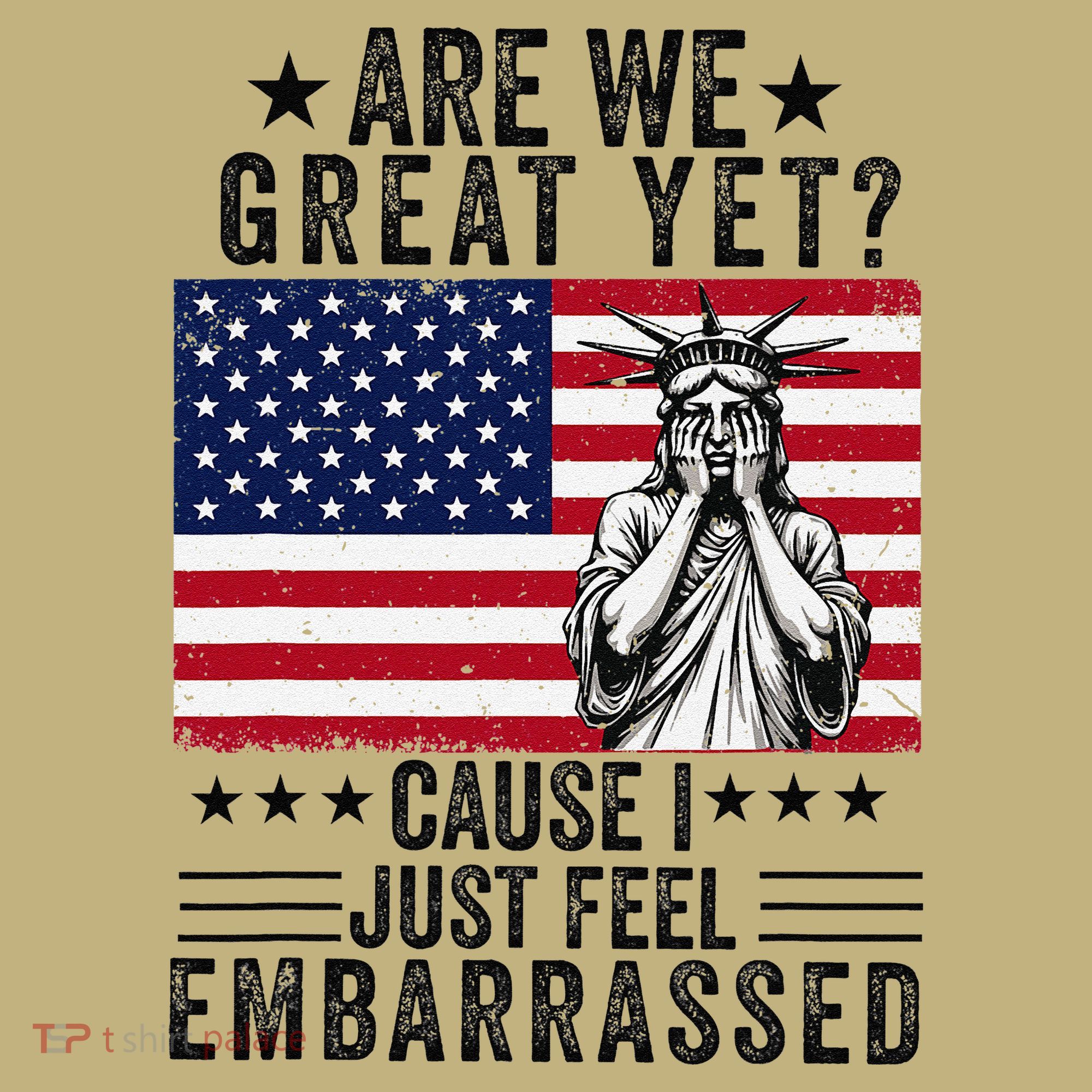 Are We Great Yet Cause I Just Feel Embarrassed Fun Democrat Mousepad
