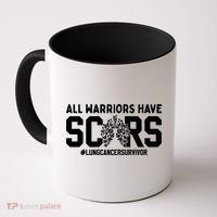All Warriors Have Scars Lung Cancer Survivor Gift Coffee Mug thumb 0