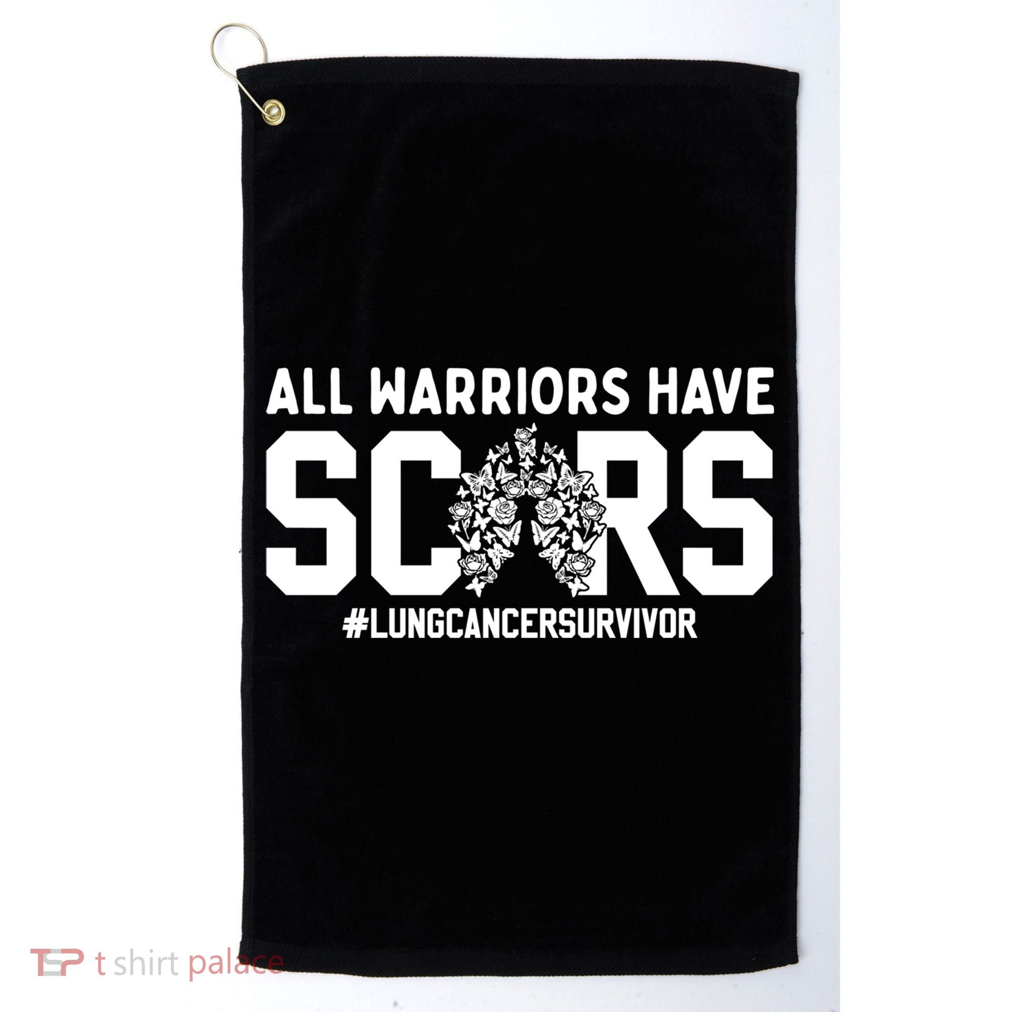 All Warriors Have Scars Lung Cancer Survivor Gift Golf Towel