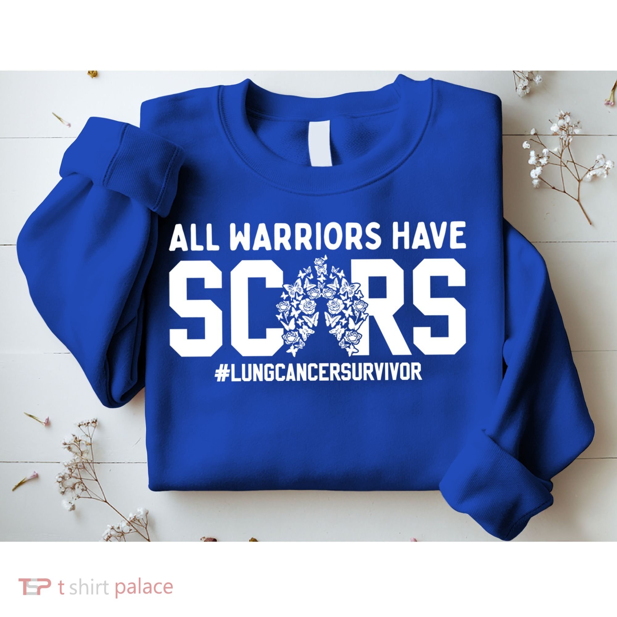 All Warriors Have Scars Lung Cancer Survivor Gift Sweatshirt