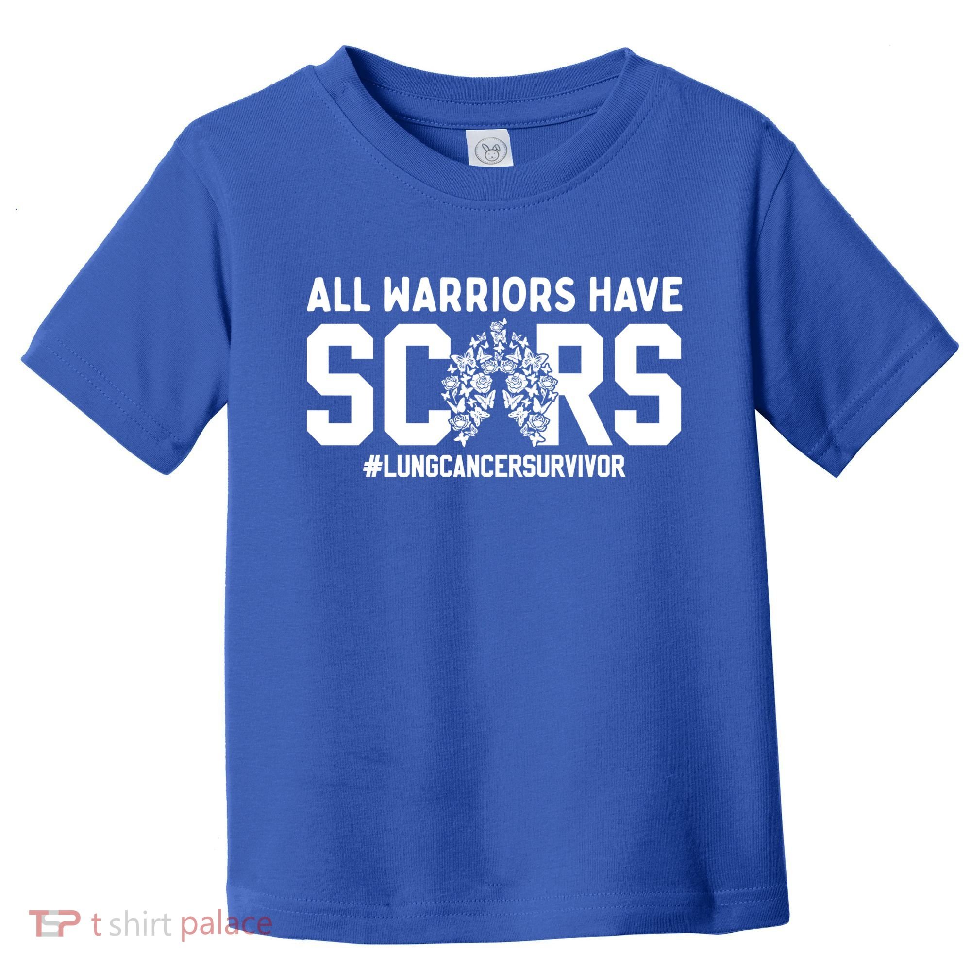All Warriors Have Scars Lung Cancer Survivor Gift Toddler T-Shirt
