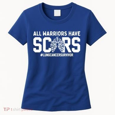 All Warriors Have Scars Lung Cancer Survivor Gift Women's T-Shirt