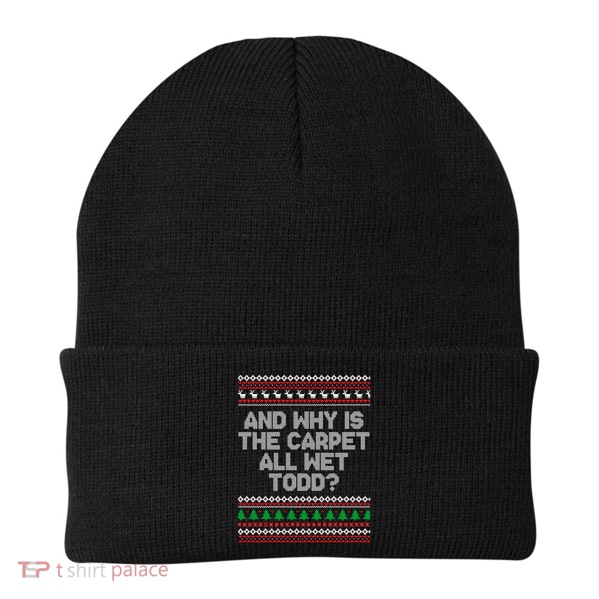 And Why Is The Carpet All Wet Todd? Ugly Christmas Beanie