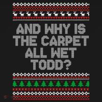 And Why Is The Carpet All Wet Todd? Ugly Christmas Polo thumb 3