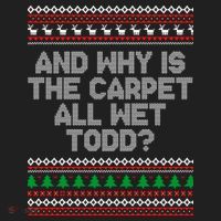 And Why Is The Carpet All Wet Todd? Ugly Christmas Tumbler thumb 3