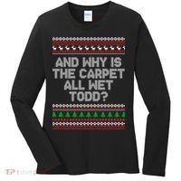And Why Is The Carpet All Wet Todd? Ugly Christmas Women's Long Sleeve Shirt thumb 0