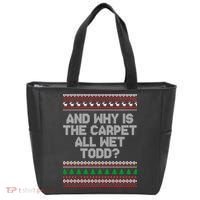 And Why Is The Carpet All Wet Todd? Ugly Christmas Tote Bag thumb 0