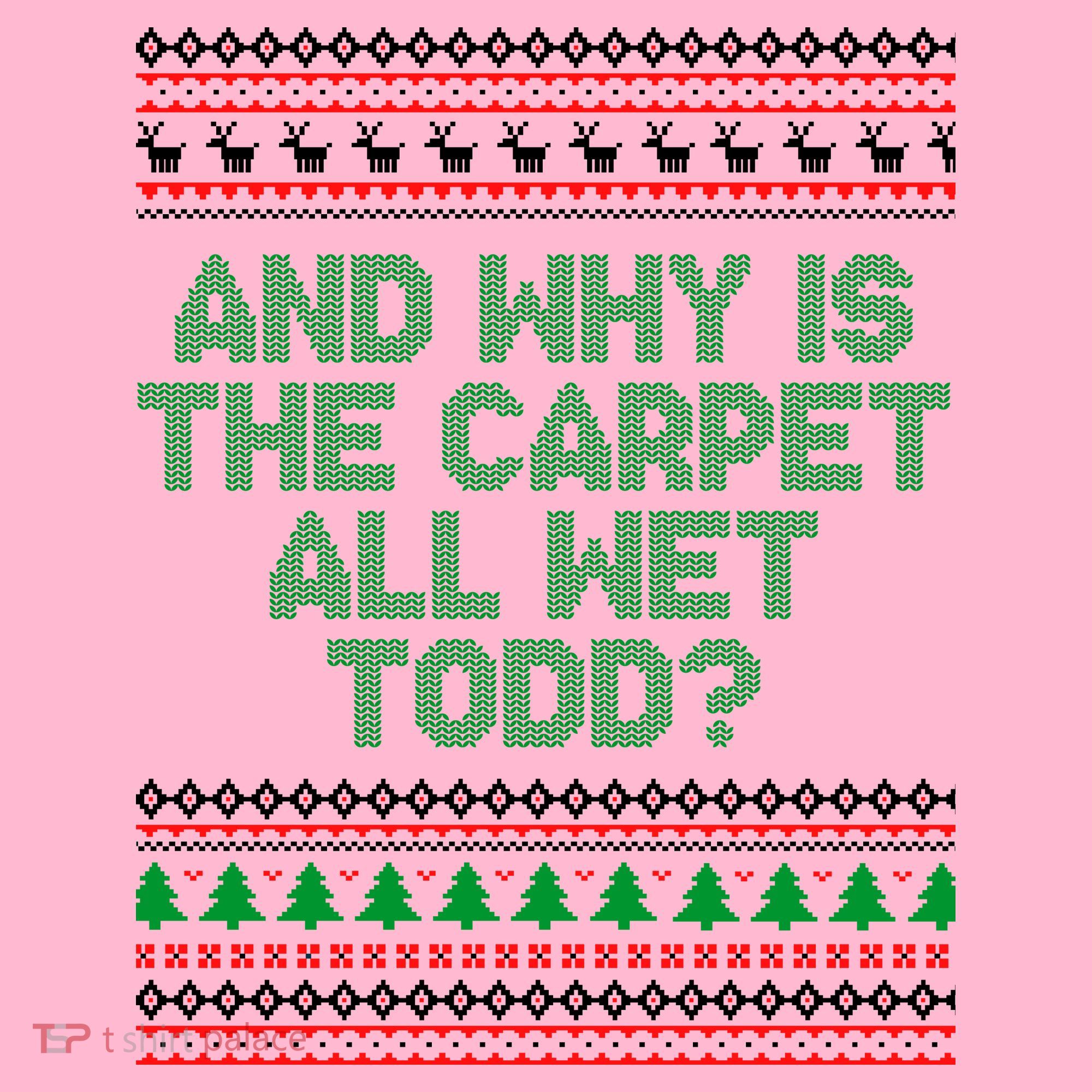 And Why Is The Carpet All Wet Todd? Ugly Christmas Coaster