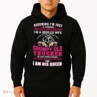 Assuming Woman I_m A Spoiled Wife Of A Grumpy Old Trucker Hoodie thumb 2