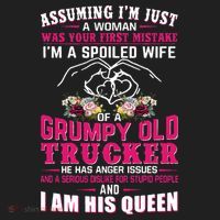 Assuming Woman I_m A Spoiled Wife Of A Grumpy Old Trucker Beanie thumb 2