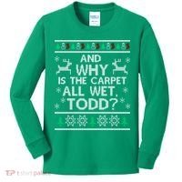 And why is the carpet all wet Todd Kids Long Sleeve Shirt thumb 0