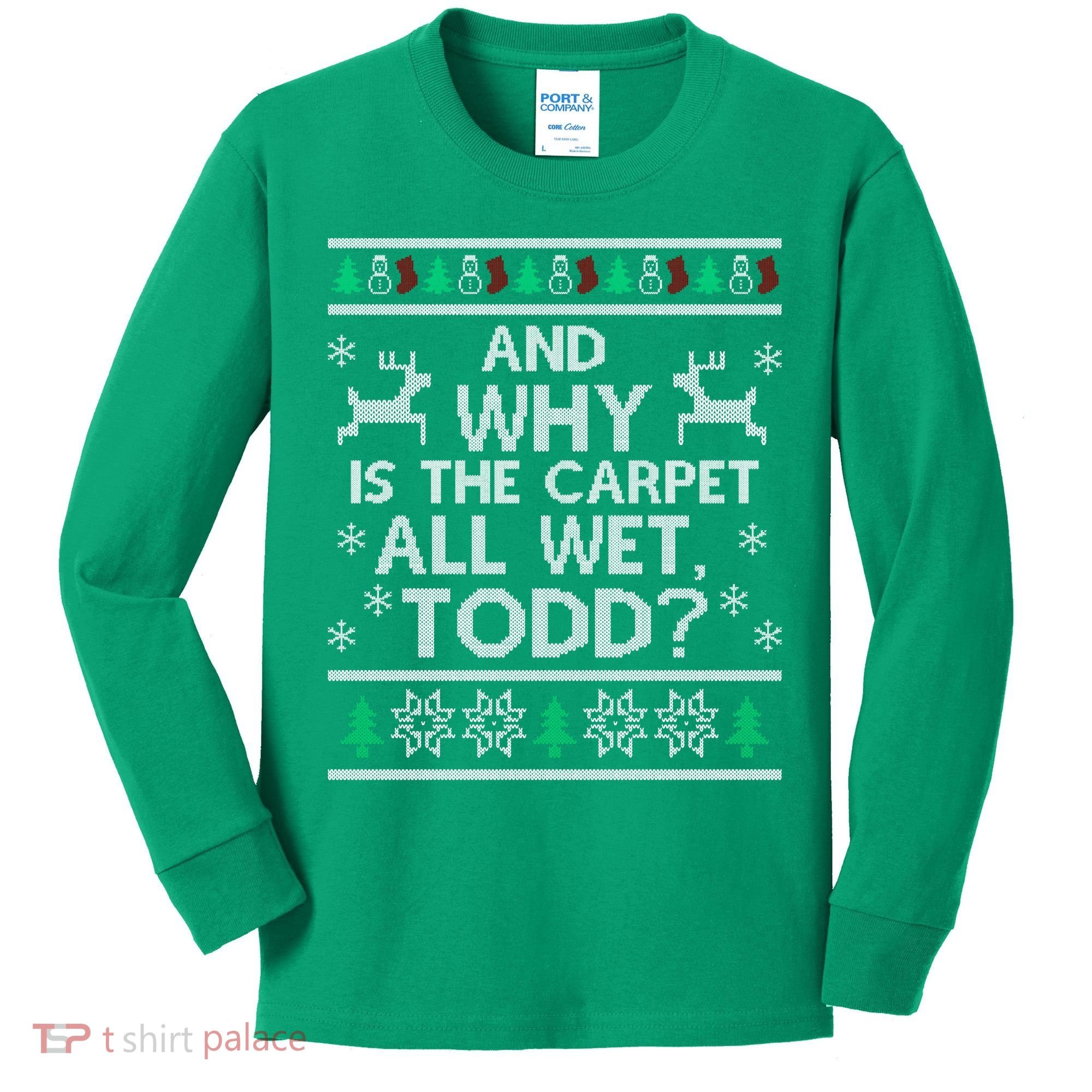 And why is the carpet all wet Todd Kids Long Sleeve Shirt