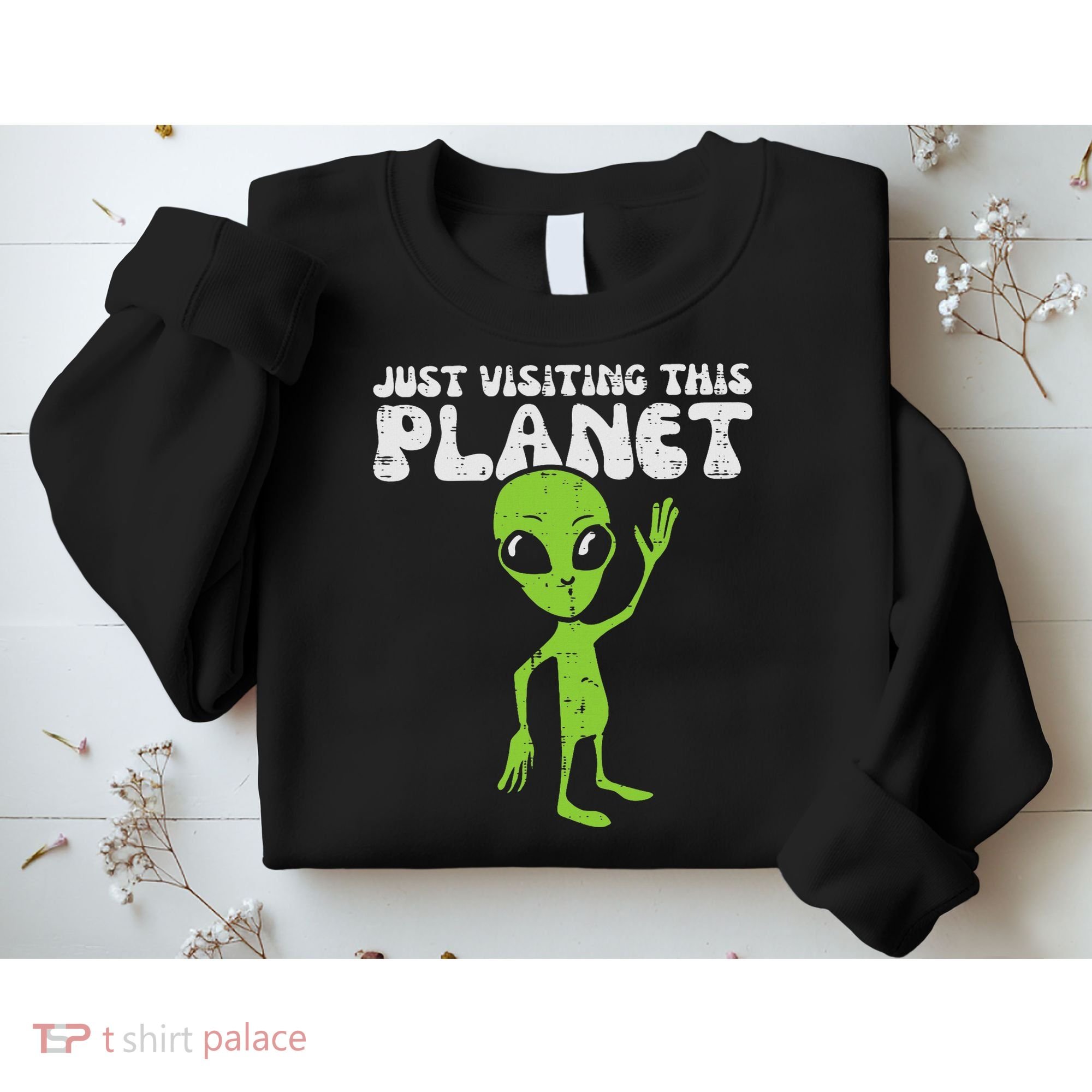 Alien Wave Just Visiting This Planet Funny Women Sweatshirt