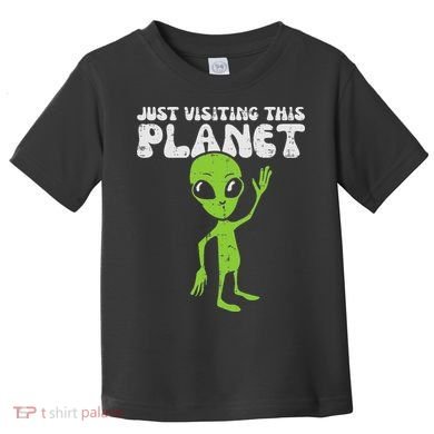 Alien Wave Just Visiting This Planet Funny Women Toddler T-Shirt