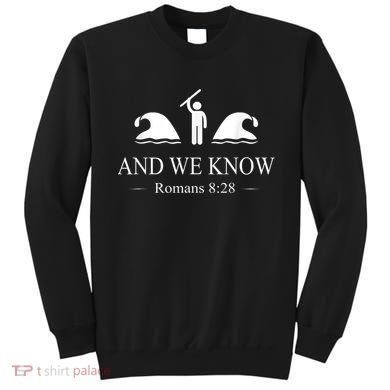 And We Know Romans Sweatshirt