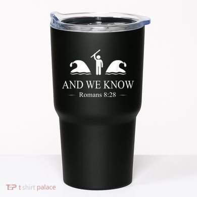 And We Know Romans Tumbler
