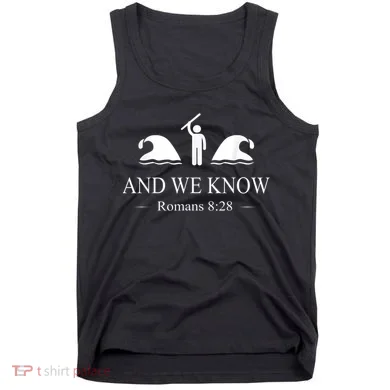 And We Know Romans Tank Top