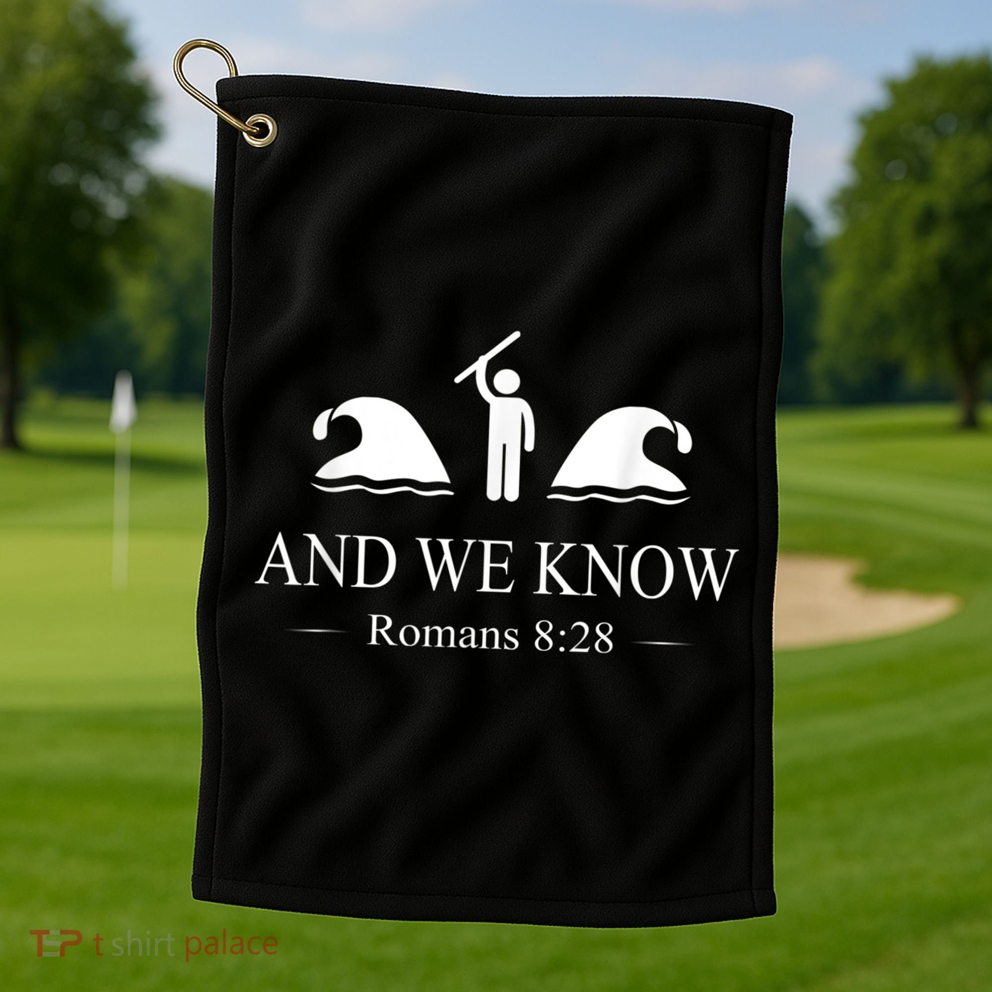 And We Know Romans Golf Towel