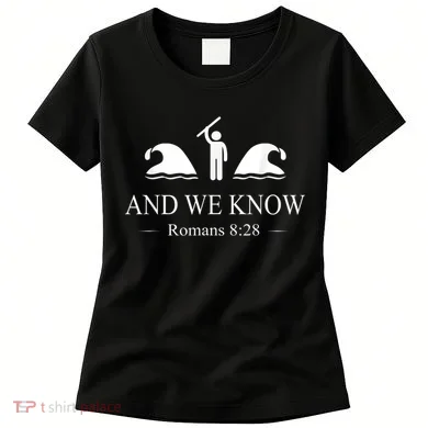 And We Know Romans Women's T-Shirt