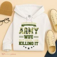 Army Wife Killing It Quote Hoodie thumb 4