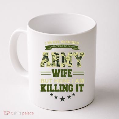 Army Wife Killing It Quote Coffee Mug