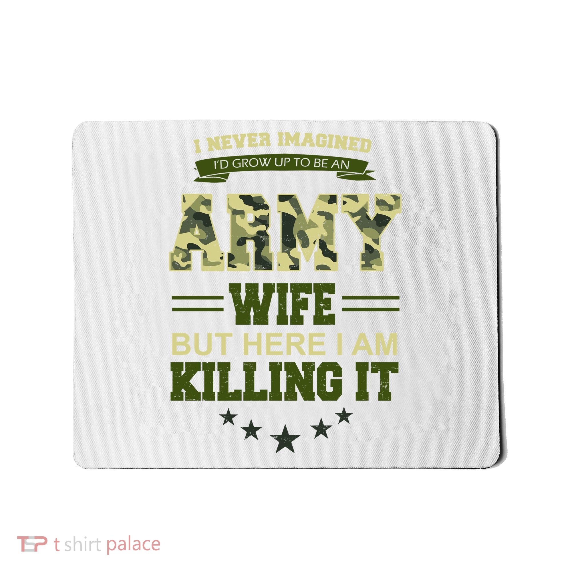 Army Wife Killing It Quote Mousepad