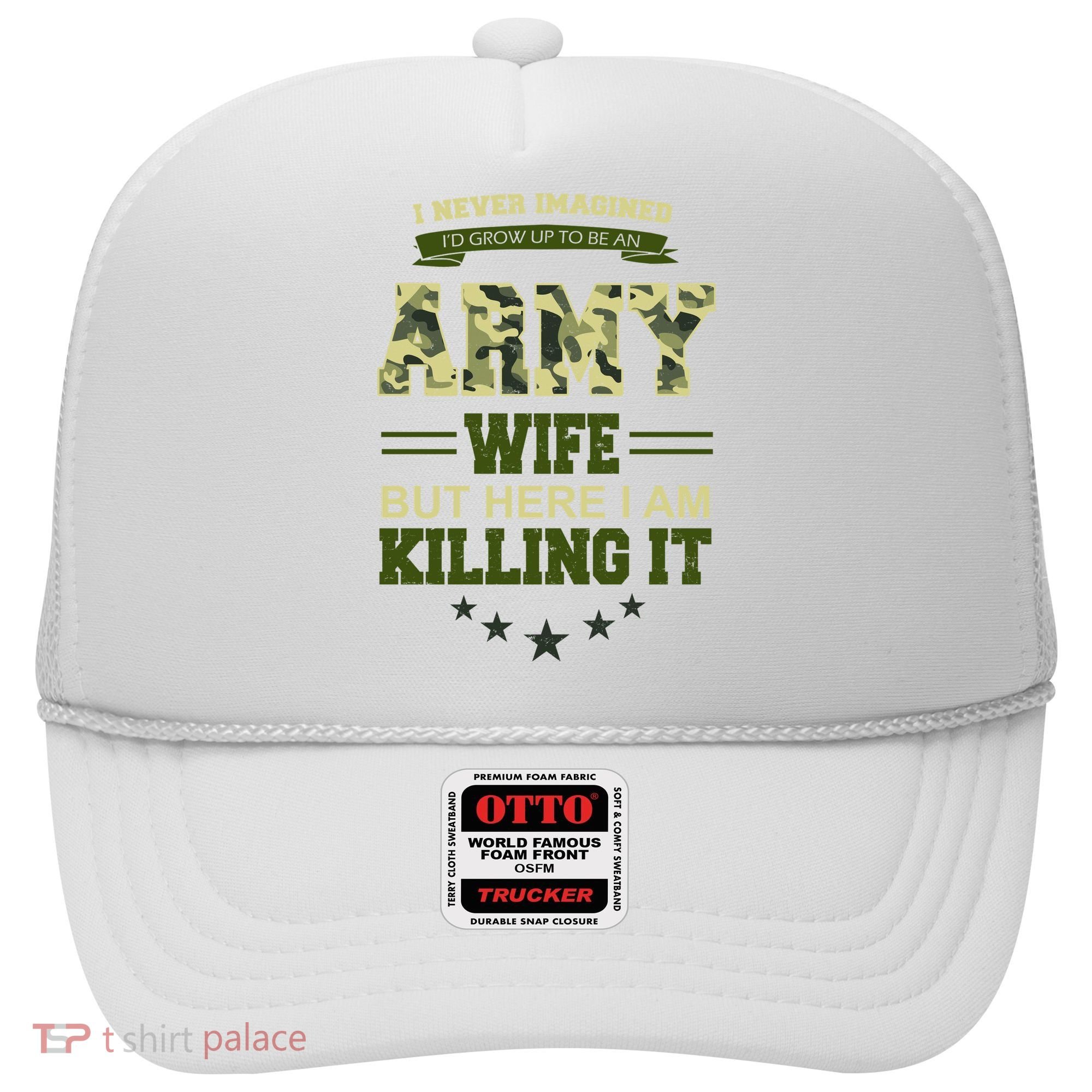 Army Wife Killing It Quote Hat
