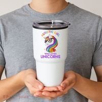 Autistic Who Loves Unicorns Tumbler thumb 2