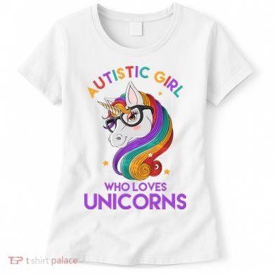 Autistic Who Loves Unicorns Women's T-Shirt