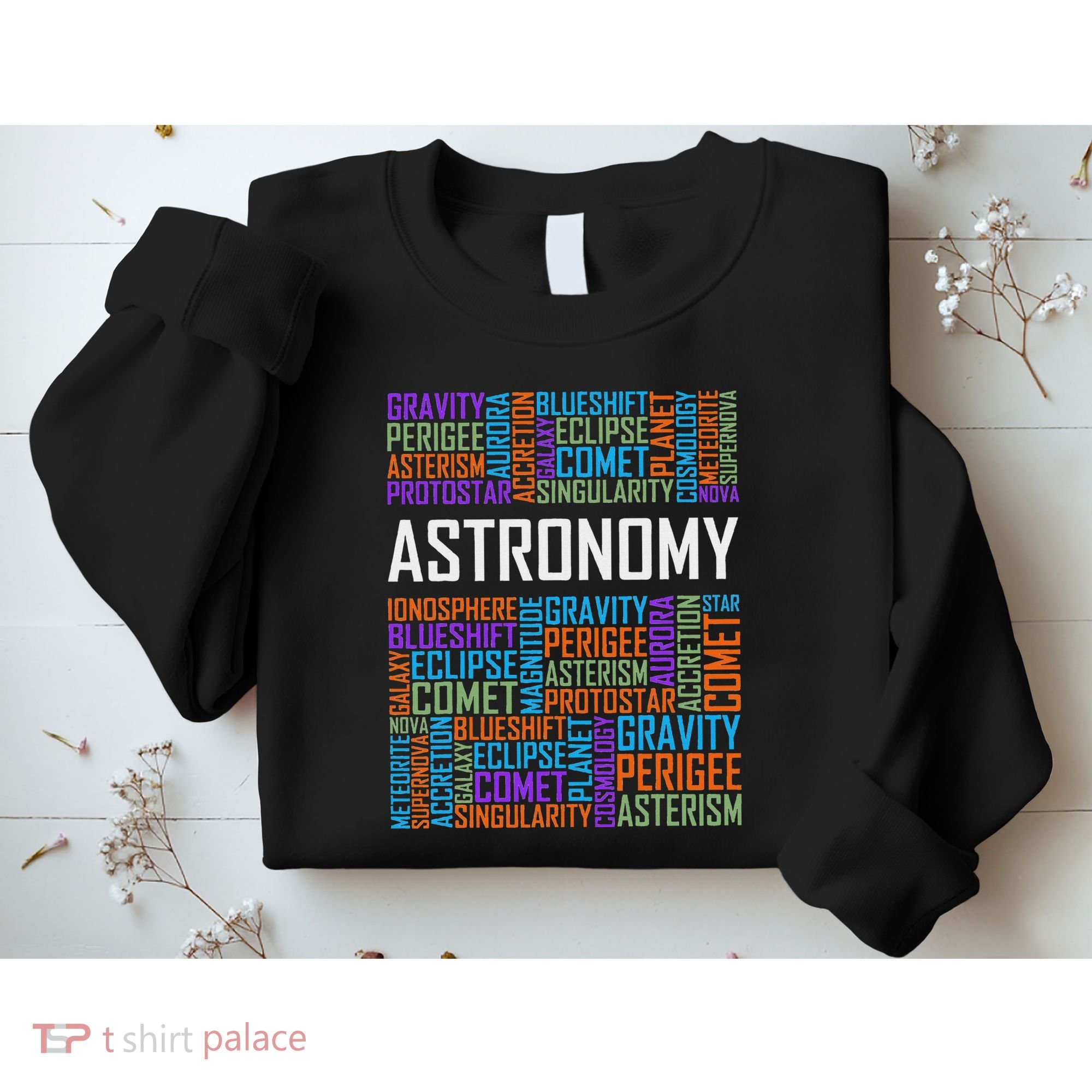 Astronomy Words Lover Gift Proud Astronomer Gifts Sweatshirt