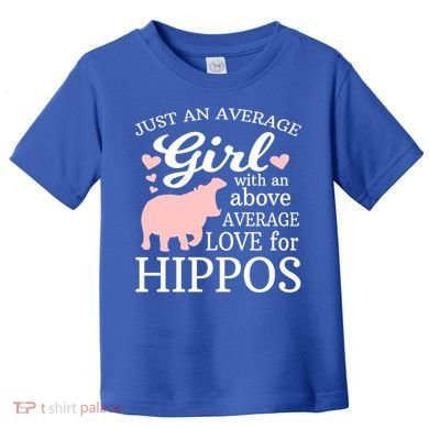 Average Who Loves Hippos Gift Hippopotamus Funny Gift Toddler T-Shirt