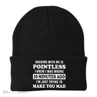 Arguing With Me Is Pointless, I Knew I Was Wrong 10 Minutes Beanie thumb 0