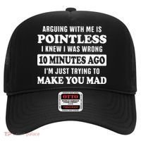 Arguing With Me Is Pointless, I Knew I Was Wrong 10 Minutes Hat thumb 0