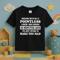 Arguing With Me Is Pointless, I Knew I Was Wrong 10 Minutes Toddler T-Shirt thumb 3