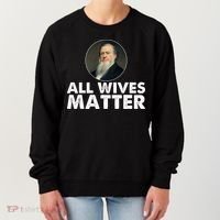 All Wives Matter Joseph Smith Polygamy Ex Mormon Lds Meme Women's Sweatshirt thumb 0