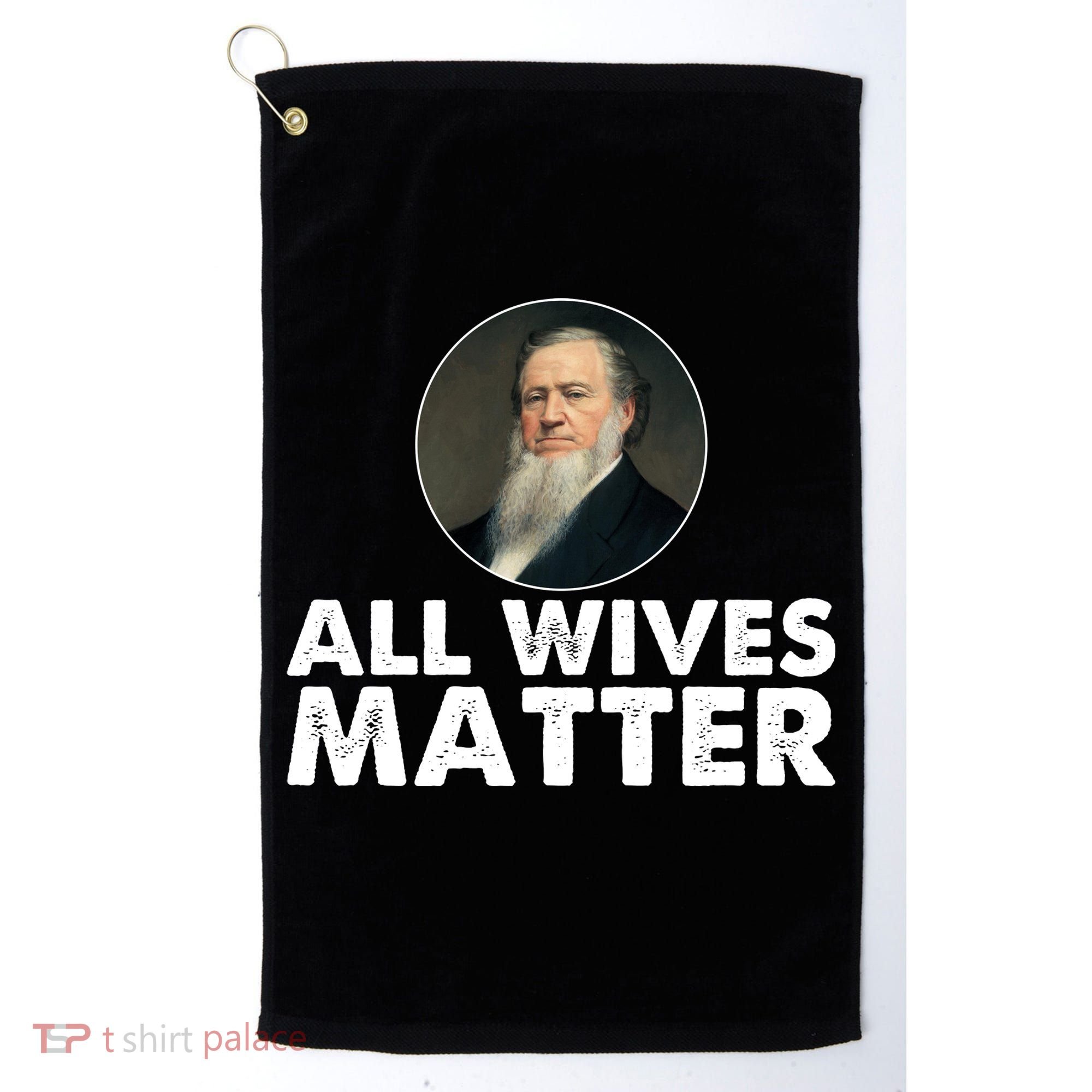 All Wives Matter Joseph Smith Polygamy Ex Mormon Lds Meme Golf Towel
