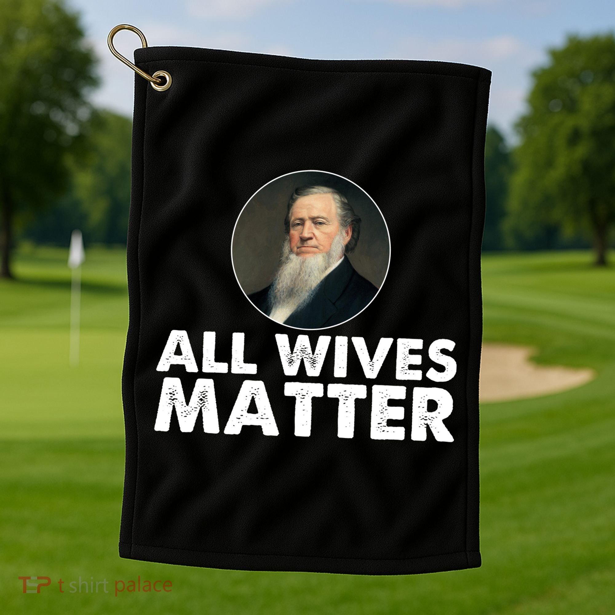 All Wives Matter Joseph Smith Polygamy Ex Mormon Lds Meme Golf Towel