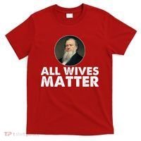All Wives Matter Joseph Smith Polygamy Ex Mormon Lds Meme T-Shirt thumb 0