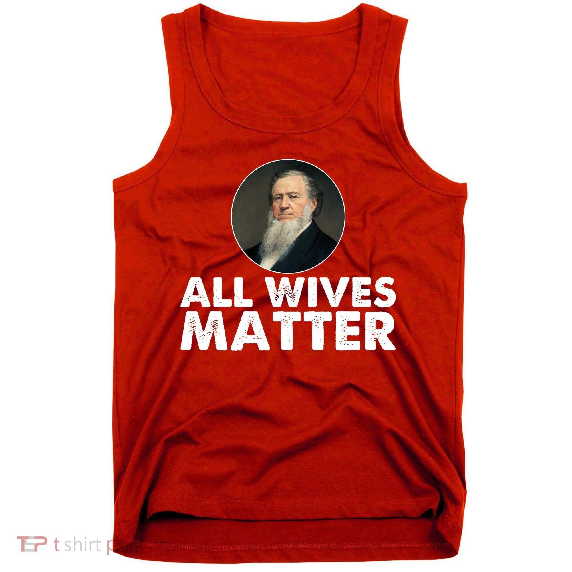 All Wives Matter Joseph Smith Polygamy Ex Mormon Lds Meme Tank Top