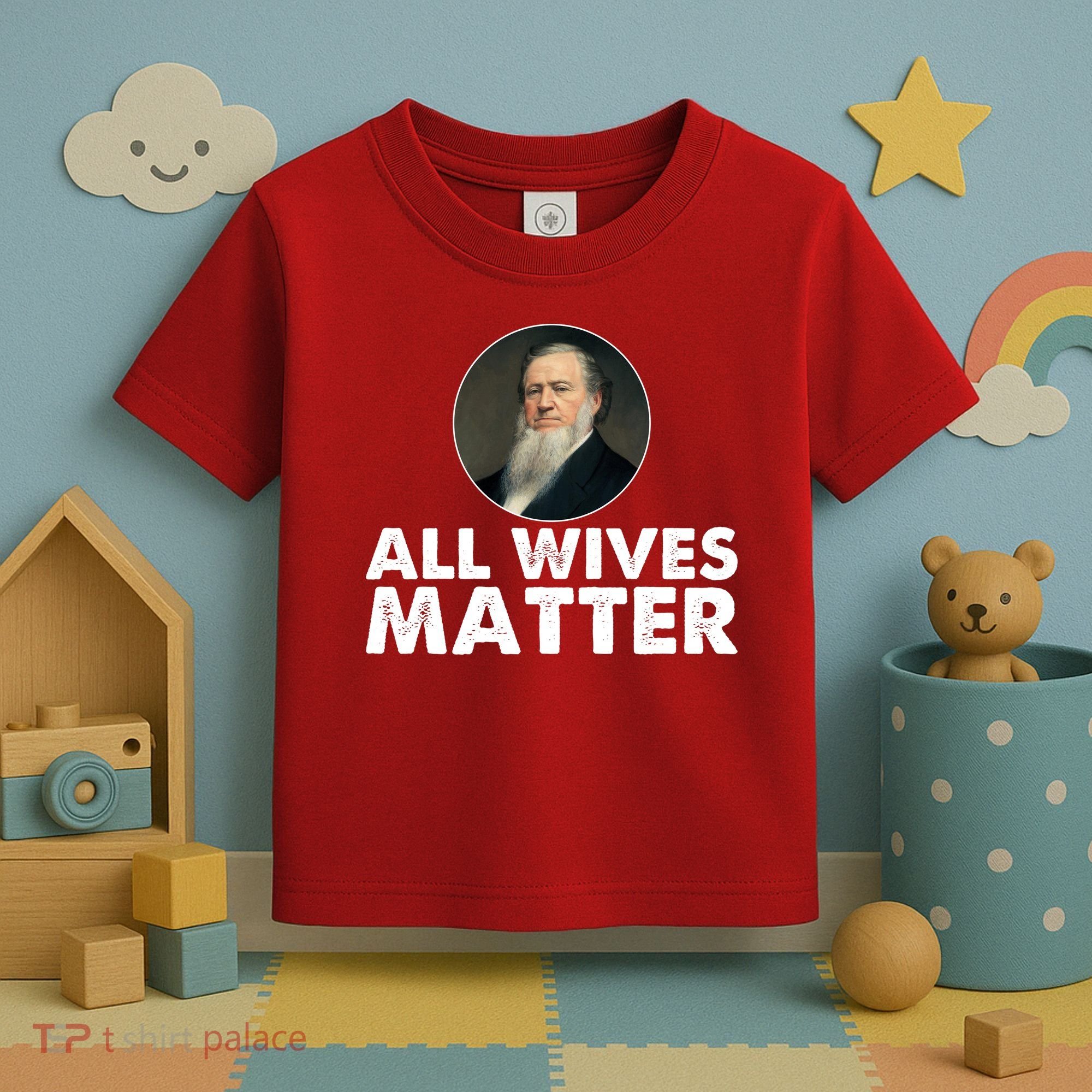 All Wives Matter Joseph Smith Polygamy Ex Mormon Lds Meme Toddler T-Shirt
