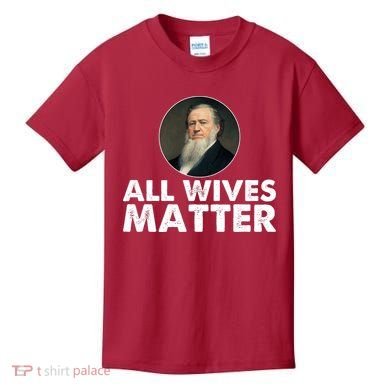 All Wives Matter Joseph Smith Polygamy Ex Mormon Lds Meme Kids T-Shirt