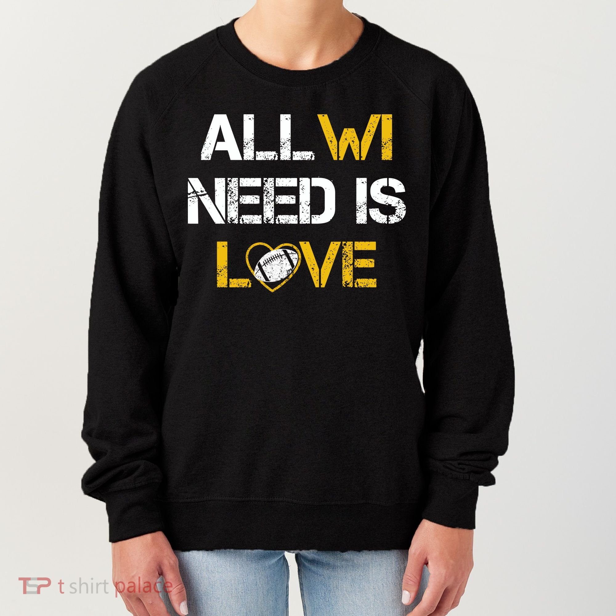 All Wi Need Is Love Green Bay Women's Sweatshirt