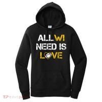 All Wi Need Is Love Green Bay Women's Hoodie thumb 0