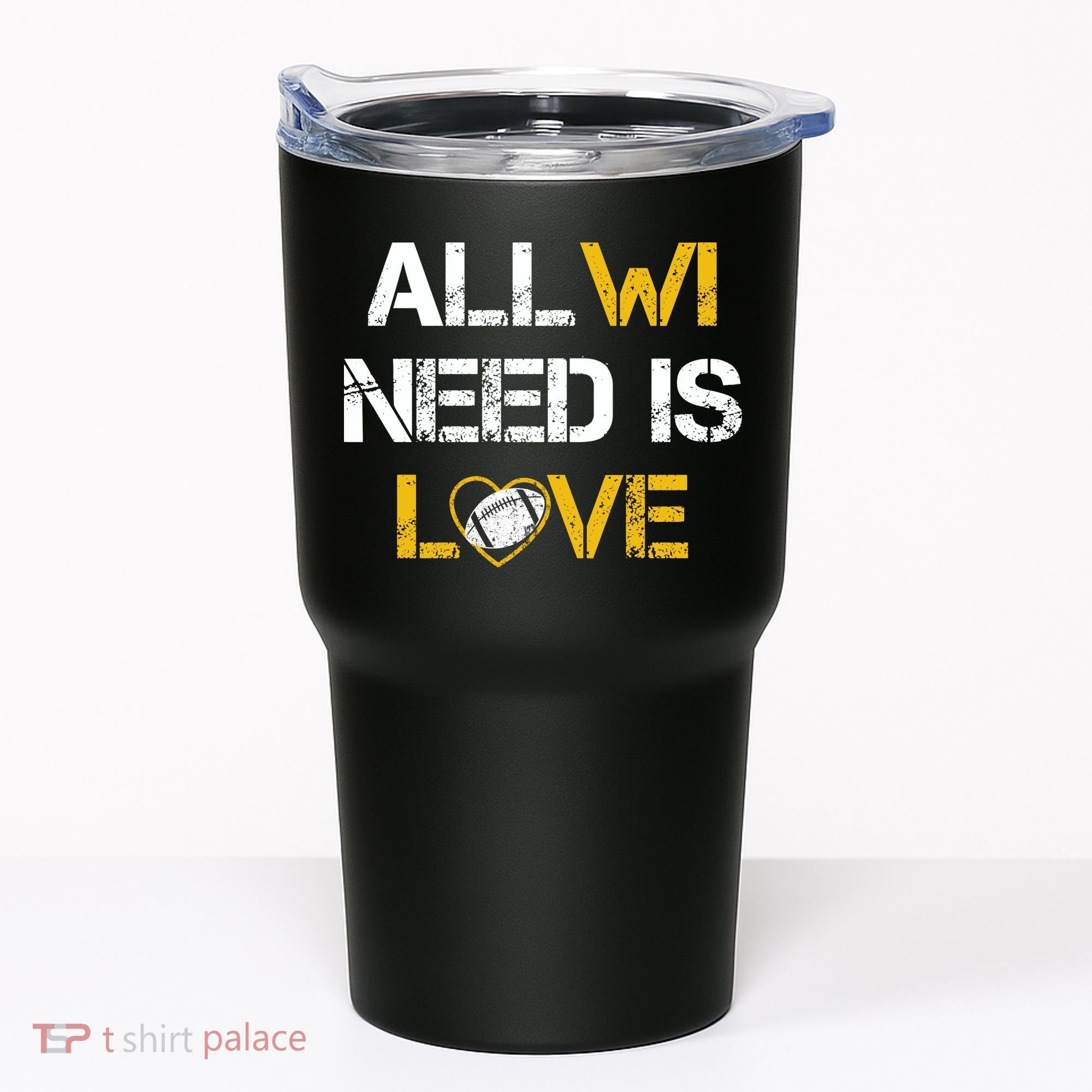 All Wi Need Is Love Green Bay Tumbler