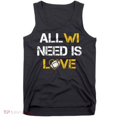 All Wi Need Is Love Green Bay Tank Top