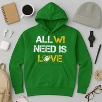 All Wi Need Is Love Green Bay Hoodie thumb 3